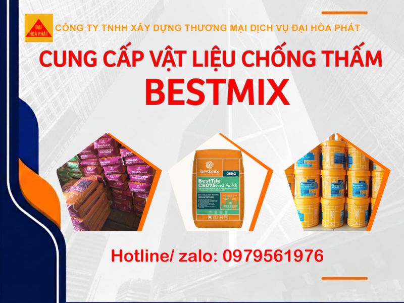Nhà Phân Phối Bestmix Chính Hãng – Giải Pháp Chống Thấm Tối Ưu